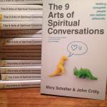 The 9 Arts of Spiritual Conversations by John Crilly & Mary Schaller