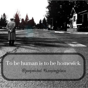 To_be_human_is_to_be_homesick.