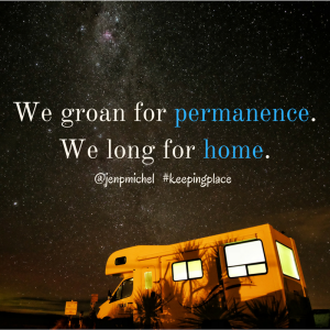 We_groan_for_permanence._We_long_for_home.